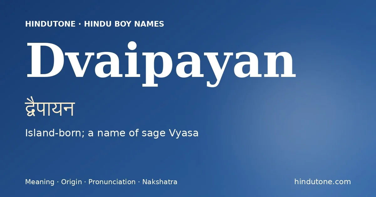 ద్వైపాయన్ — D